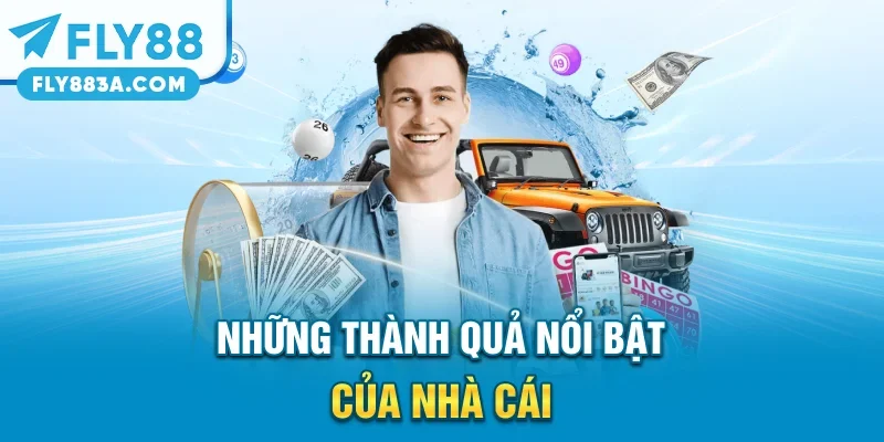 Những thành quả nổi bật của nhà cái